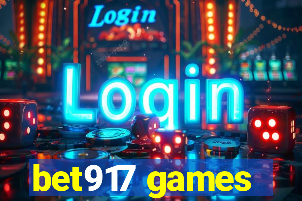 bet917 games